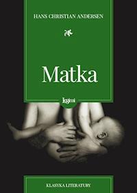 Matka - Hans Christian Andersen - darmowy ebook + audiobook