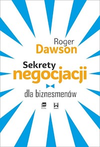Sekrety negocjacji dla biznesmenów - Roger Dawson - książka
