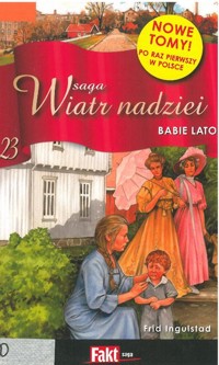 Wiatr nadziei. Babie lato - Frid Ingulstad - ebook