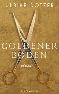Goldener Boden - Ulrike Dotzer - ebook