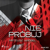 Nie próbuj - Mateusz Wróbel - ebook + audiobook + książka