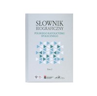 Słownik biograficzny polskiego katolicyzmu społecznego Tom 2 -  - książka