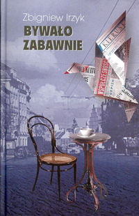 Bywało zabawnie - Irzyk Zbigniew - książka