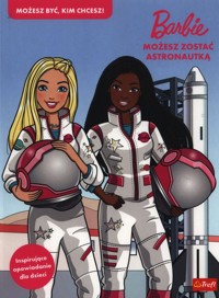 Barbie Możesz zostać astronautką -  - książka