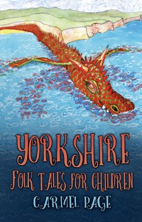 Yorkshire Folk Tales for Children - Carmel Page - ebook