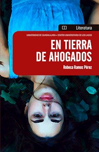 En tierra de ahogados - Rebeca Ramos Pérez - ebook