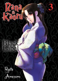 Nana & Kaoru - Black Label, Band 3 - Ryuta Amazume - ebook