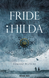 Fride i Hilda - Tomasz Pczycki - ebook