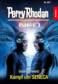Perry Rhodan Neo 252: Kampf um SENECA -  Susan Schwartz - ebook