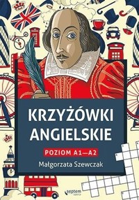 Krzyżówki angielskie. Poziom A1- A2 - Małgorzata Szewczak - książka
