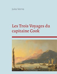 Les Trois Voyages du capitaine Cook - Jules Verne - ebook
