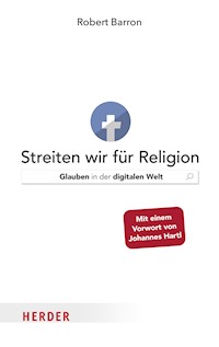 Streiten wir für Religion - Robert Barron - ebook
