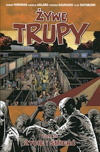 Żywe trupy 24 Życie i śmierć - Robert Kirkman - książka