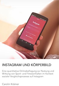Instagram und Körperbild - Carolin Krämer - ebook