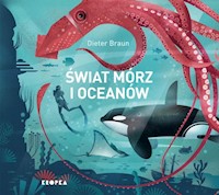 Świat mórz i oceanów - Braun Dieter - książka