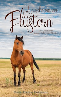 Lausche meinem Flüstern - Marie-Therese Goldmann - ebook