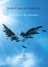 Los cielos de Curumo - Juan Carlos Chirinos - ebook