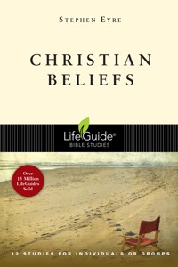 Christian Beliefs - Stephen D. Eyre - ebook