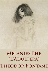Melanies Ehe - Theodor Fontane - ebook