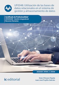 Utilización de las bases de datos relacionales en el sistema de gestión y almacenamiento de datos. ADGD0208 - Ester Chicano Tejada - ebook