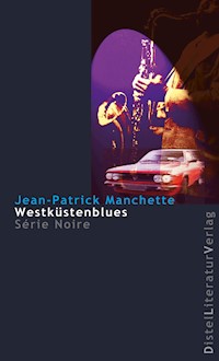 Westküstenblues - Jean-Patrick Manchette - ebook