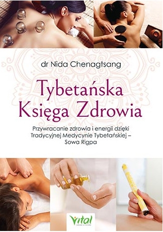Tybetańska Księga Zdrowia - Nida Chenagtsang - książka