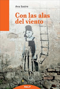 Con las alas del viento - Ana Sastre Gallego - ebook