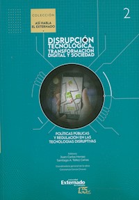 Políticas públicas y regulación en las tecnologías disruptivas -  - ebook