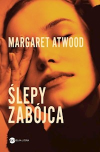Ślepy zabójca - Margaret Atwood - książka
