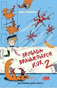Brygada Brawurowych Kur 2 - Skrodzki Adam - książka