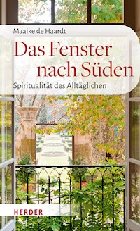 Das Fenster nach Süden - Maaike de Haardt - ebook