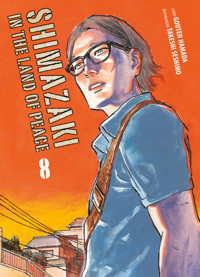 Shimazaki in the Land of Peace - Band 8 - Gouten Hamadad - ebook