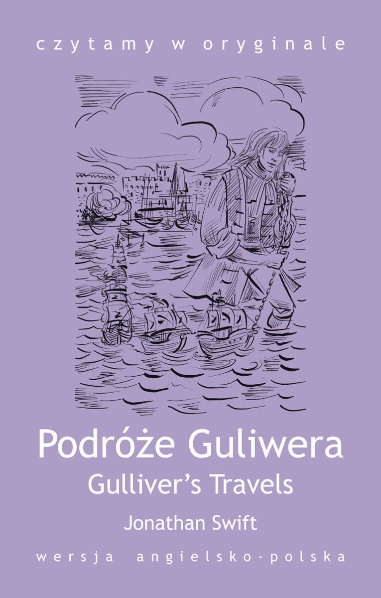 Gulliver’s Travels. Podróże Guliwera