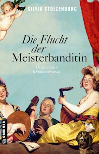 Die Flucht der Meisterbanditin - Silvia Stolzenburg - ebook
