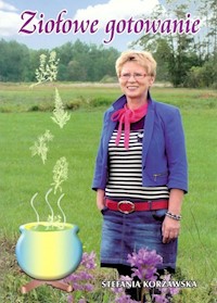 Ziołowe gotowanie - Korżawska Stefania - książka