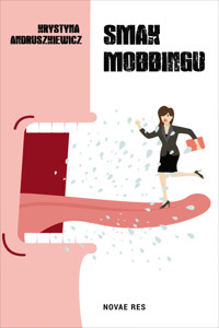 Smak mobingu - Krystyna Andruszkiewicz - ebook + audiobook
