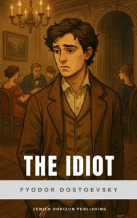 The Idiot - Fyodor Dostoevsky - ebook