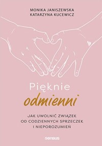 Pięknie odmienni - Janiszewska Monika, Kucewicz Katarzyna - książka