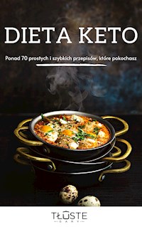 Dieta KETO. Ponad 70 prostych i szybkich przepisów, które pokochasz - Agnieszka Józefowicz-Giesak - ebook