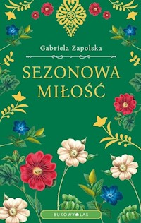 Sezonowa miłość - Gabriela Zapolska - ebook + audiobook + książka