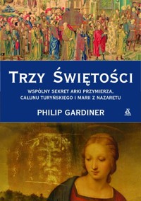 Trzy świętości - Gardiner Philip - książka