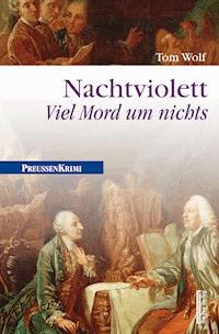 Nachtviolett - Viel Mord um nichts - Tom Wolf - ebook