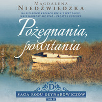 Pożegnania, powitania - Magdalena Niedźwiedzka - ebook + audiobook + książka
