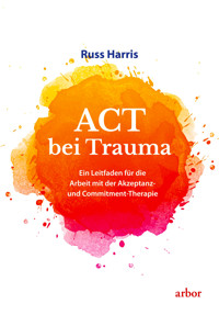 ACT bei Trauma - Russ Harris - ebook