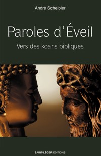 Paroles d'éveil - André Scheibler - ebook