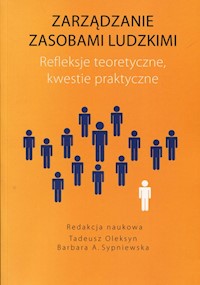 Zarządzanie zasobami ludzkimi Refleksje teoretyczne kwestie praktyczne -  - książka