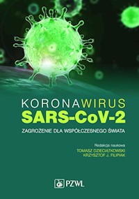 Koronawirus SARS-CoV-2 - Dzieciątkowski Tomasz, Filipiak Krzysztof J. - książka