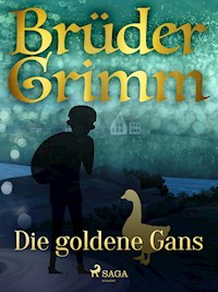 Die goldene Gans - Brüder Grimm - ebook