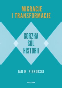 Gorzka sól historii - Jan M. Piskorski - ebook + książka