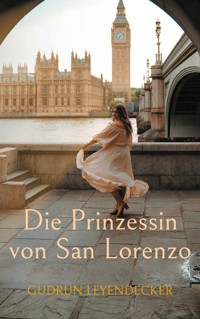 Die Prinzessin von San Lorenzo - Gudrun Leyendecker - ebook